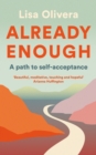 Image for Already enough  : a path to self-acceptance