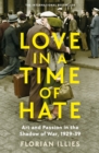 Image for Love in a Time of Hate