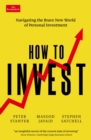 Image for How to invest  : navigating the brave new world of personal investment