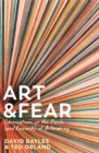Image for Art &amp; fear  : observations on the perils (and rewards) of artmaking