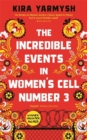 Image for The Incredible Events in Women&#39;s Cell Number 3