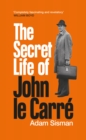 Image for The secret life of John le Carrâe