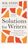 Image for Solutions for writers  : practical lessons on craft by the legendary editor of James Baldwin, W.H. Auden, and many more