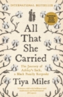 Image for All that she carried  : the journey of Ashley&#39;s sack, a Black family keepsake