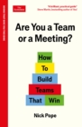 Image for Are You a Team or a Meeting?