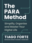 Image for The PARA method  : simplify, organise and master your digital life