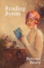 Image for Reading Byron  : poems, life, politics