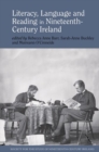Image for Literacy, Language and Reading in Nineteenth-Century Ireland