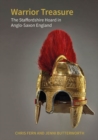 Image for Warrior treasure  : the Staffordshire Hoard in Anglo-Saxon England