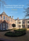 Image for Greenbank House and the University of Liverpool  : a history