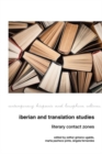Image for Iberian and translation studies  : literary contact zones