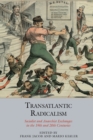 Image for Transatlantic radicalism: socialist and anarchist exchanges in the 19th and 20th centuries