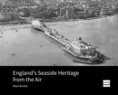 Image for England&#39;s Seaside Heritage from the Air