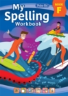 Image for My Spelling Workbook Book F