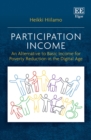 Image for Participation income  : an alternative to basic income for poverty reduction in the digital age