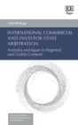 Image for International commercial and investor-state arbitration: Australia and Japan in regional and global contexts