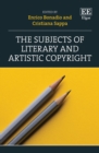 Image for The Subjects of Literary and Artistic Copyright