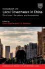 Image for Handbook on local governance in China  : structures, variations, and innovations