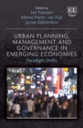 Image for Urban planning, management and governance in emerging economies  : paradigm shifts
