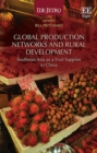 Image for Global production networks and rural development  : Southeast Asia as a fruit supplier to China