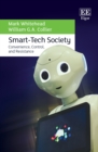 Image for Smart-tech society  : convenience, control, and resistance