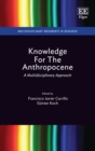 Image for Knowledge for the anthropocene: a multidisciplinary approach