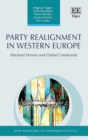Image for Party realignment in Western Europe  : electoral drivers and global constraints