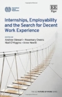 Image for Internships, Employability and the Search for Decent Work Experience