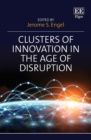 Image for Clusters of Innovation in the Age of Disruption
