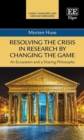 Image for Resolving the Crisis in Research by Changing the Game