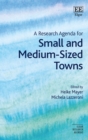 Image for A Research Agenda for Small and Medium-Sized Towns