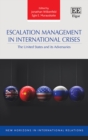 Image for Escalation management in international crises  : the United States and its adversaries