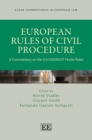 Image for European Rules of Civil Procedure: A Commentary on the ELI/UNIDROIT Model Rules