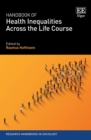 Image for Handbook of Health Inequalities Across the Life Course