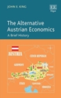 Image for The alternative Austrian economics  : a brief history