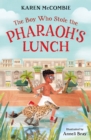 Image for The boy who stole the pharaoh&#39;s lunch
