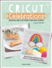 Image for Cricut celebrations  : digital die-cutting for any event