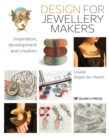 Image for Design for jewellery makers  : inspiration, development and creation