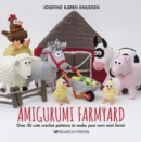 Image for Amigurumi farmyard  : over 20 cute crochet patterns to make your own mini farm!