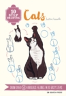 Image for Cats  : draw over 50 fabulous felines in 10 easy steps