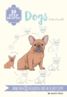 Image for Dogs  : draw over 50 delightful dogs in 10 easy steps
