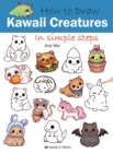 Image for How to draw kawaii creatures in simple steps