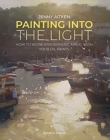 Image for Painting into the Light