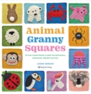 Image for Animal granny squares  : 40 cute crochet blocks to make into decorations, homewares, blankets and more
