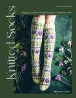 Image for Knitted socks  : 20 gorgeous patterns inspired by places around the world