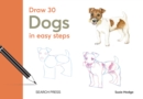 Image for Draw 30: Dogs : In Easy Steps