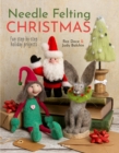 Image for Needle Felting Christmas : Fun Step-by-Step Holiday Projects