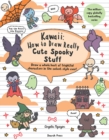 Image for Kawaii: How to draw Really Cute Spooky Stuff
