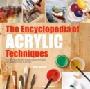 Image for The encyclopedia of acrylic techniques