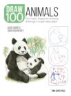 Image for How to draw 100 animals: from basic shapes to amazing drawings in super-easy steps